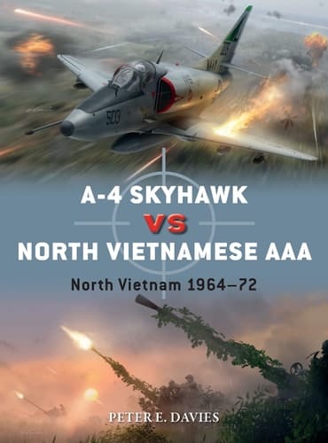 A-4 Skyhawk Vs North Vietnamese AAA North Vietnam 1964–72