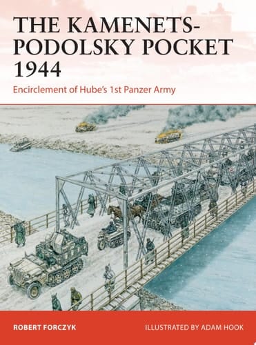 The Kamenets-Podolsky Pocket 1944
