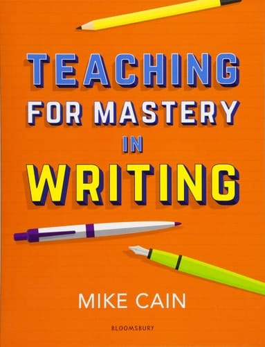 Teaching for Mastery in Writing A Strategy for Helping Children Get Good at Words