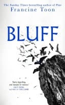 Bluff The chilling new gothic mystery from the Sunday Times bestselling author of Pine
