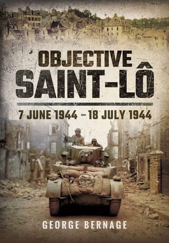Objective Saint-Lo 7 June 1944 - 18 July 1944