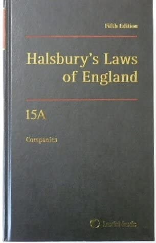 Halsbury's Laws of England Companies. Volume 15A