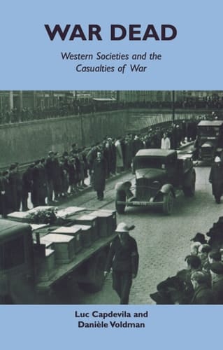 War Dead: Western societies and the casualties of war