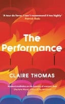 The Performance ‘I can't recommend this too highly' Patrick Gale