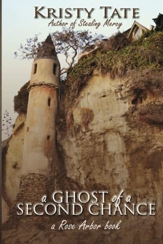 A Ghost of a Second Chance A Rose Arbor Book