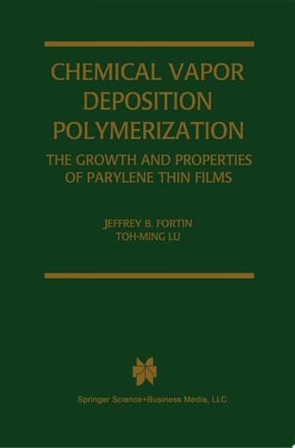Chemical Vapor Deposition Polymerization