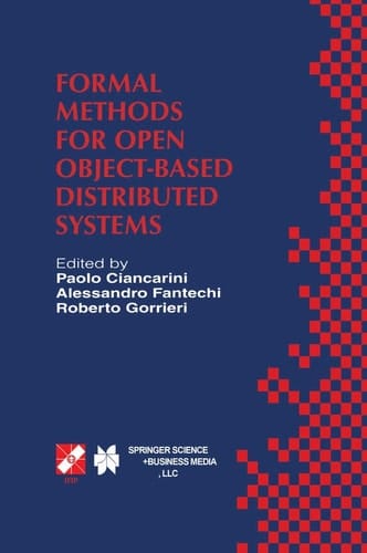 Formal Methods for Open Object-Based Distributed Systems IFIP TC6 / WG6.1 Third International Conference on Formal Methods for Open Object-Based Distributed Systems (FMOODS), February 15–18, 1999, Florence, Italy