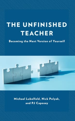 The Unfinished Teacher Becoming the Next Version of Yourself