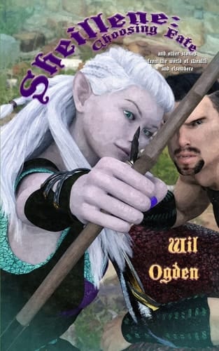 Sheillene: Choosing Fate And Other Stories from the World of Mealth and Elsewhere