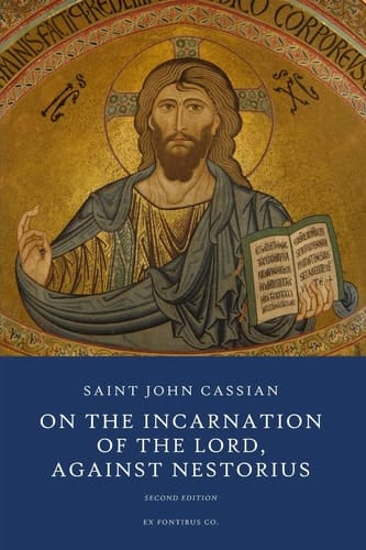 On the Incarnation of the Lord Against Nestorius