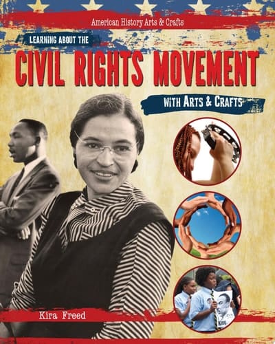 Learning About the Civil Rights Movement with Arts & Crafts