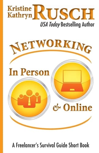 Networking In Person and Online A Freelancer's Survival Guide Short Book