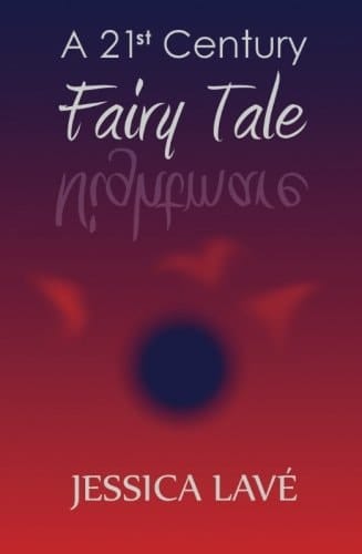 A 21st Century Fairy Tale