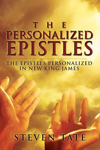 The Personalized Epistles The Epistles Personalized in New King James