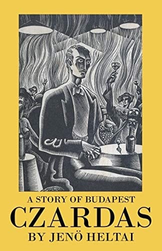 Czardas A Story of Budapest