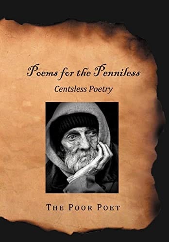 Poems for the Penniless Centsless Poetry