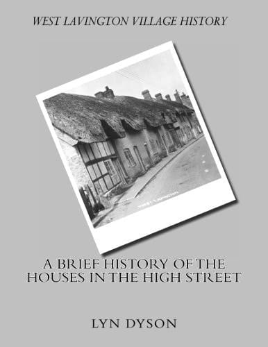 West Lavington Village History: a Brief History of the Houses in the High Street