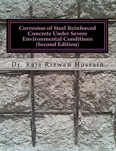 Corrosion of Steel Reinforced Concrete Under Severe Environmental Conditions Corrosion of Steel Reinforced Concrete