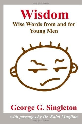 Wisdom Wise Words from and for Young Men