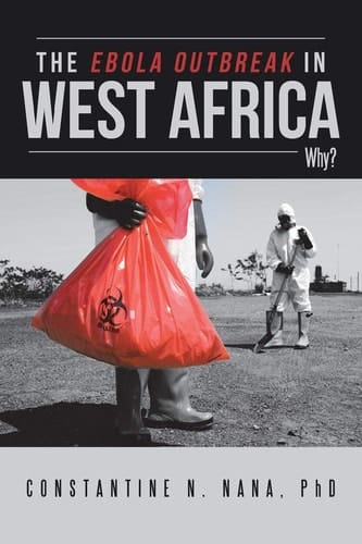 The Ebola Outbreak in West Africa Why?