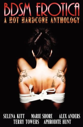 BDSM Erotica a Hot Hardcore Anthology