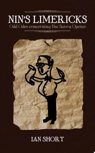 Nin’S Limericks Odd Odes Concerning the Savoy Operas