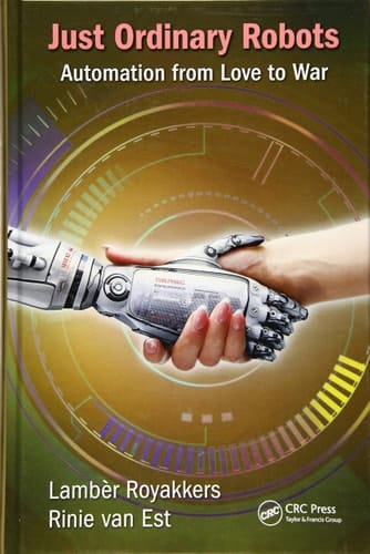 Just Ordinary Robots Automation from Love to War