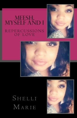 Meesh, Myself and I