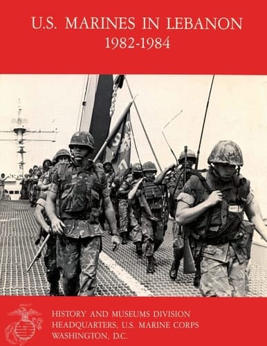 U. S. Marines in Lebannon, 1982 - 1984