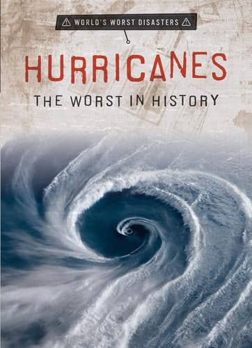 Hurricanes The Worst in History