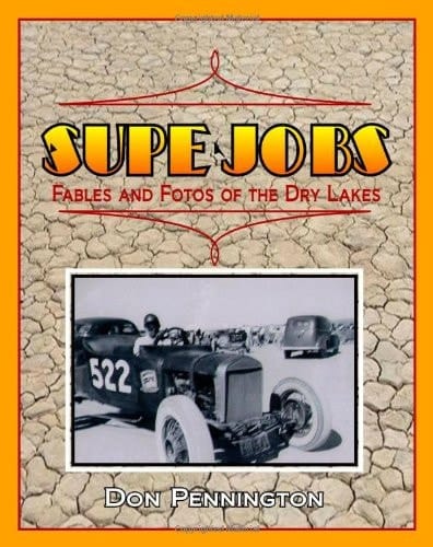 Supe Jobs Fables and Fotos of the Dry Lakes