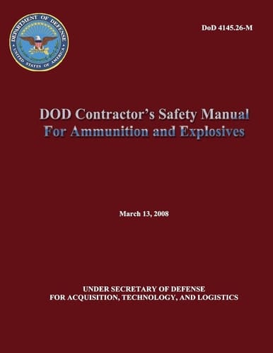 DoD Contractor's Safety Manual For Ammunition and Explosives