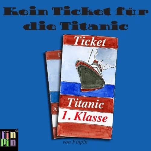 Kein Ticket für die Titanic