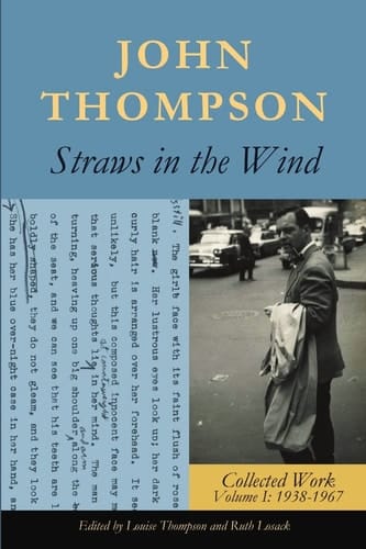 Straws in the Wind Collected Work Volume I: 1938-1967