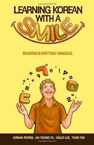 Learning Korean with a Smile Reading and Writing Hangeul (B&W Version)