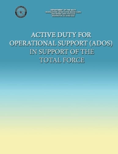 Active Duty for Operational Support (ADOS) in Support of the Total Force
