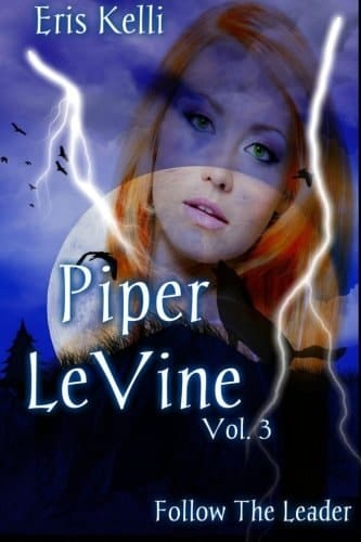 Piper LeVine, Follow the Leader