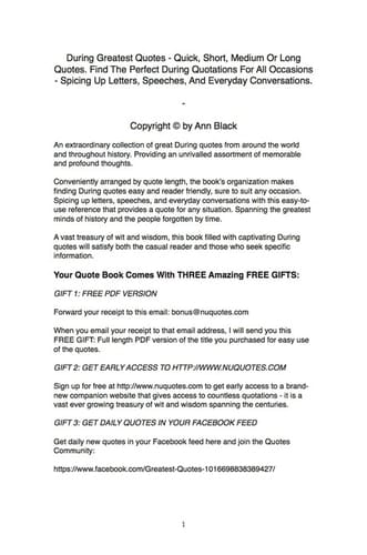 During Greatest Quotes - Quick, Short, Medium Or Long Quotes. Find The Perfect During Quotations For All Occasions - Spicing Up Letters, Speeches, And Everyday Conversations.