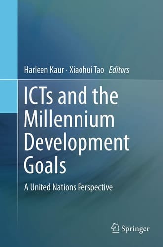 ICTs and the Millennium Development Goals A United Nations Perspective