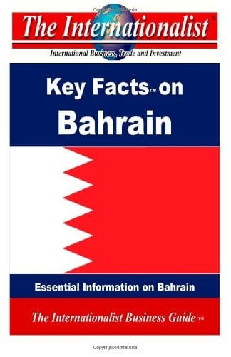 Key Facts on Bahrain Essential Information on Bahrain