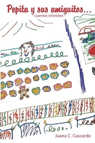 Pepita y Sus Amiguitos... Cuentos Infantiles