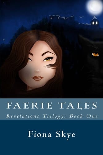 Faerie Tales Revelations Trilogy: Book One