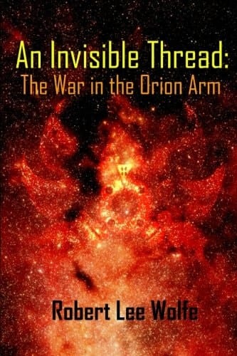An Invisible Thread: the War in the Orion Arm