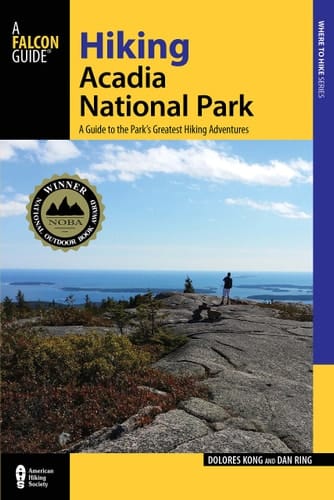 Hiking Acadia National Park A Guide to the Park's Greatest Hiking Adventures