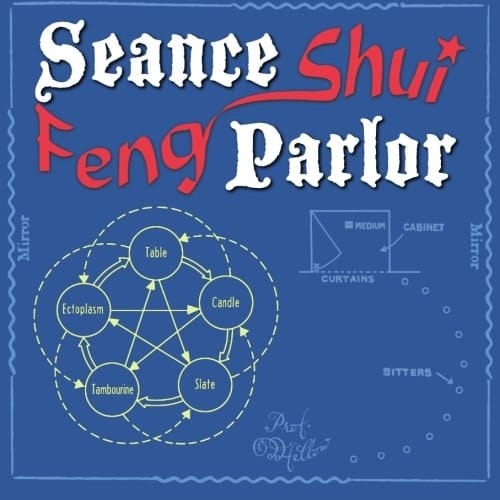 Seance Parlor Feng Shui