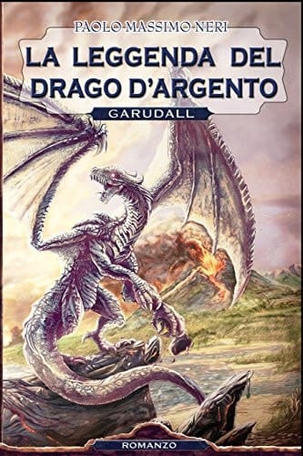 La Leggenda Del Drago D'Argento Garudall