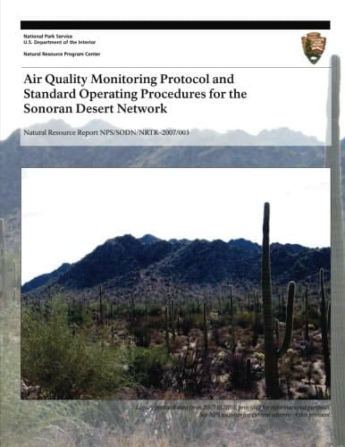 Air Quality Monitoring Protocol and Standard Operating Procedures for the Sonoran Desert Network
