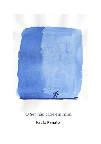 O Ser Não Cabe Em Mim