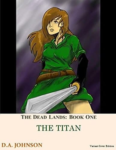 The Dead Lands The Titan: The Titan