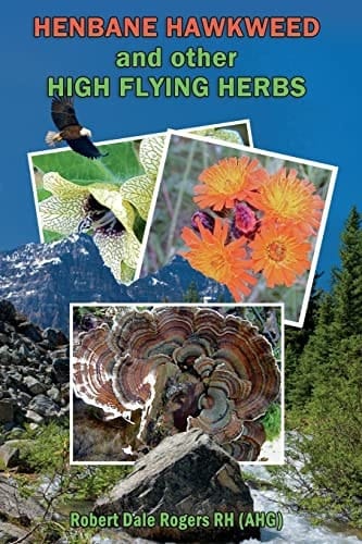 Henbane Hawkweed and Other High Flying Herbs
